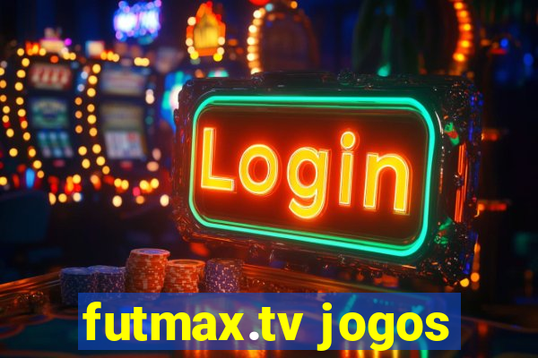 futmax.tv jogos